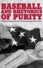 Cover: Baseball and Rhetorics of Purity - University of Alabama Press