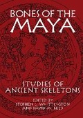 Cover: Bones of the Maya - The University of Alabama Press