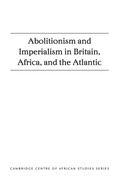 Cover: Abolitionism and Imperialism in Britain, Africa, and the Atlantic - Ohio University Press