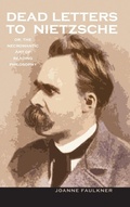 Cover: Dead Letters to Nietzsche, or the Necromantic Art of Reading Philosophy - Ohio University Press