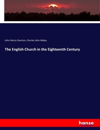 Enlarge image Cover: The English Church in the Eighteenth Century - Hansebooks