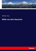 Cover: Bilder aus dem Aquarium - Hansebooks