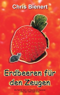 Abbildung von: Erdbeeren für den Zeugen - BoD - Books on Demand