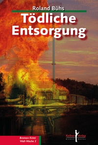 Abbildung von: Tödliche Entsorgung - Kellner Verlag