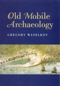Cover: Old Mobile Archaeology - University of Alabama Press