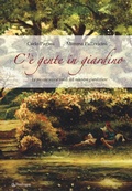 Cover: C'&egrave; gente in giardino. Le piccole storie verdi del maestro giardiniere - Pendragon garden;Edizioni Pendragon