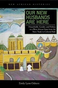 Cover: Our New Husbands Are Here - Ohio University Press