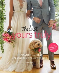 Abbildung von: The Knot Yours Truly - Clarkson Potter