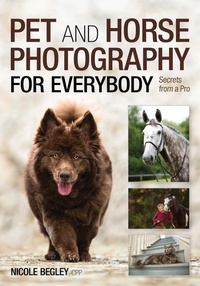 Abbildung von: Pet and Horse Photography for Everybody - Amherst Media