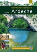 Cover: Ard&egrave;che, Frankreichs wilder S&uuml;den - Uli Frings