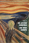 Cover: Die letzten Europ&auml;er Das neue Europa - HINTERGRUND-Verlag