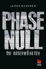 Cover: Die Auserwählten - Phase Null - Chicken House