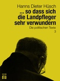 Cover: ... so dass sich die Landpfleger sehr verwundern - Edition di&aacute; Bln