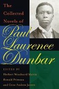 Cover: The Collected Novels of Paul Laurence Dunbar - Ohio University Press