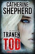 Cover: Tr&auml;nentod: Thriller - Kafel Verlag