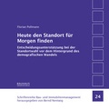 Cover: Heute den Standort f&uuml;r Morgen finden - Bauhaus-Universit&auml;tsverlag Weimar