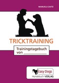 Cover: Hunde-Trainingstagebuch Tricktraining - Easy Dogs
