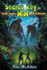 Enlarge image Cover: The Secret Key of Mim - Abondante Media LLC