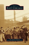 Cover: East Chicago - Arcadia Publishing Library Editions