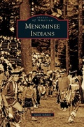 Cover: Menominee Indians - Arcadia Publishing Library Editions