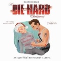 Cover: A Die Hard Christmas - Insight Editions