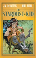 Cover: The Stardust Kid - Archaia Studios Press