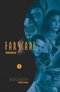 Cover: Farscape Omnibus Vol. 1: Volume 1 - Archaia Studios Press