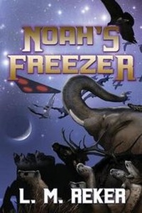 Enlarge image Cover: Noah's Freezer - World Castle Publishing