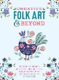 Cover: Creative Folk Art and Beyond - Walter Foster Publishing