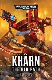 Enlarge image Cover: Kharn: The Red Path - The Black Library