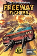 Cover: Ian Livingstone's Freeway Fighter - Titan Comics