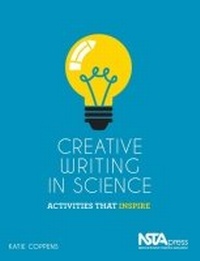 Enlarge image Cover: Creative Writing in Science - National Science Teachers Association