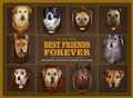 Cover: Best Friends Forever: The Greatest Collection of Taxidermy Dogs on Earth - Cernunnos