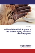 Cover: A Novel Gamified Approach for Encouraging Personal Hand Hygiene - LAP Lambert Academic Publishing