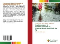 Enlarge image Cover: Leptospirose: A Vulnerabilidade da População do Município do RJ - Novas Edições Acadêmicas