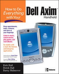 Enlarge image Cover: How to Do Everything with Your Dell Axim Handheld - McGraw-Hill Professional