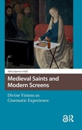 Cover: Medieval Saints and Modern Screens - Amsterdam University Press