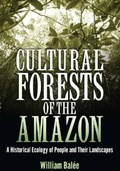 Cover: Cultural Forests of the Amazon - University of Alabama Press