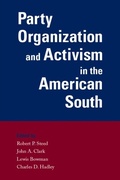 Cover: Party Organization and Activism in the American South - University of Alabama Press