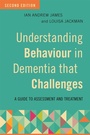 Cover: Understanding Behaviour in Dementia that Challenges, Second Edition - Jessica Kingsley Publishers
