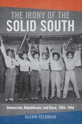 Cover: Irony of the Solid South - University of Alabama Press