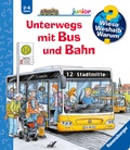 Cover: Wieso? Weshalb? Warum? junior, Band 63 - Unterwegs mit Bus und Bahn - Ravensburger