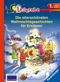 Cover: Leserabe Sonderausgaben - Die allersch&ouml;nsten Weihnachtsgeschichten f&uuml;r Erstleser - Ravensburger