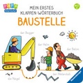 Cover: Mein erstes Klappen-W&ouml;rterbuch: Baustelle - Ravensburger