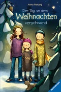 Cover: Der Tag, an dem Weihnachten verschwand - Ravensburger