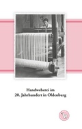 Cover: Handweberei im 20. Jahrhundert in Oldenburg - BoD - Books on Demand