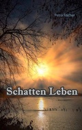 Cover: Schatten Leben - BoD - Books on Demand