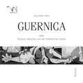 Cover: Guernica oder Picassos &raquo;Abscheu vor der milit&auml;rischen Kaste&laquo; - Rombach Druck- und Verlagshaus