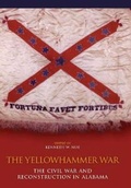 Cover: Yellowhammer War - University of Alabama Press