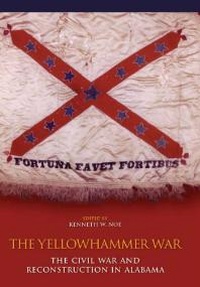 Enlarge image Cover: Yellowhammer War - University of Alabama Press